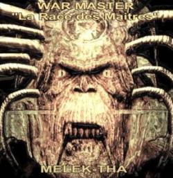 Melek-Tha : Warmaster (La Race des Maîtres)